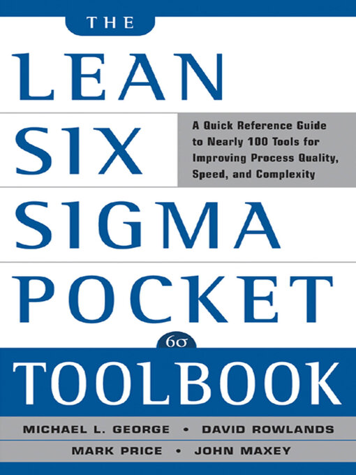 Title details for The Lean Six Sigma Pocket Toolbook by Michael L. George - Available